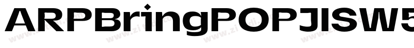 ARPBringPOPJISW55 He字体转换